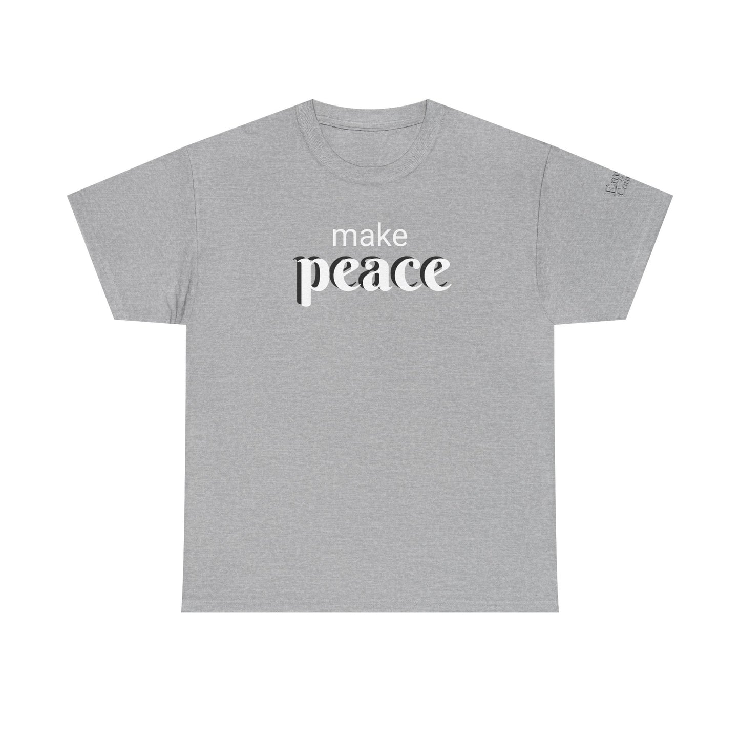Make Peace - Unisex Heavy Cotton Tee