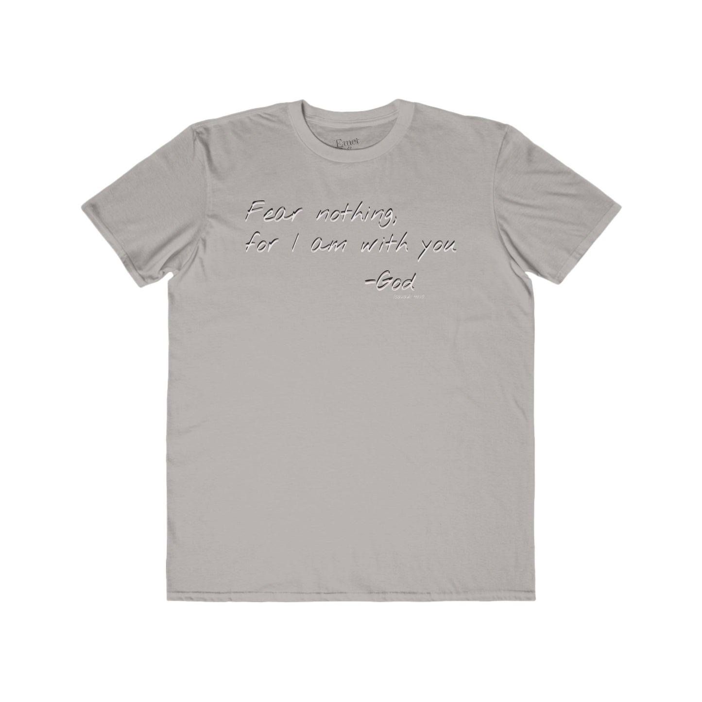 Men's Lightweight Tee - 'Fear Nothing, For I Am With You' Isaiah 41:10- Inspirational Christian Shirt