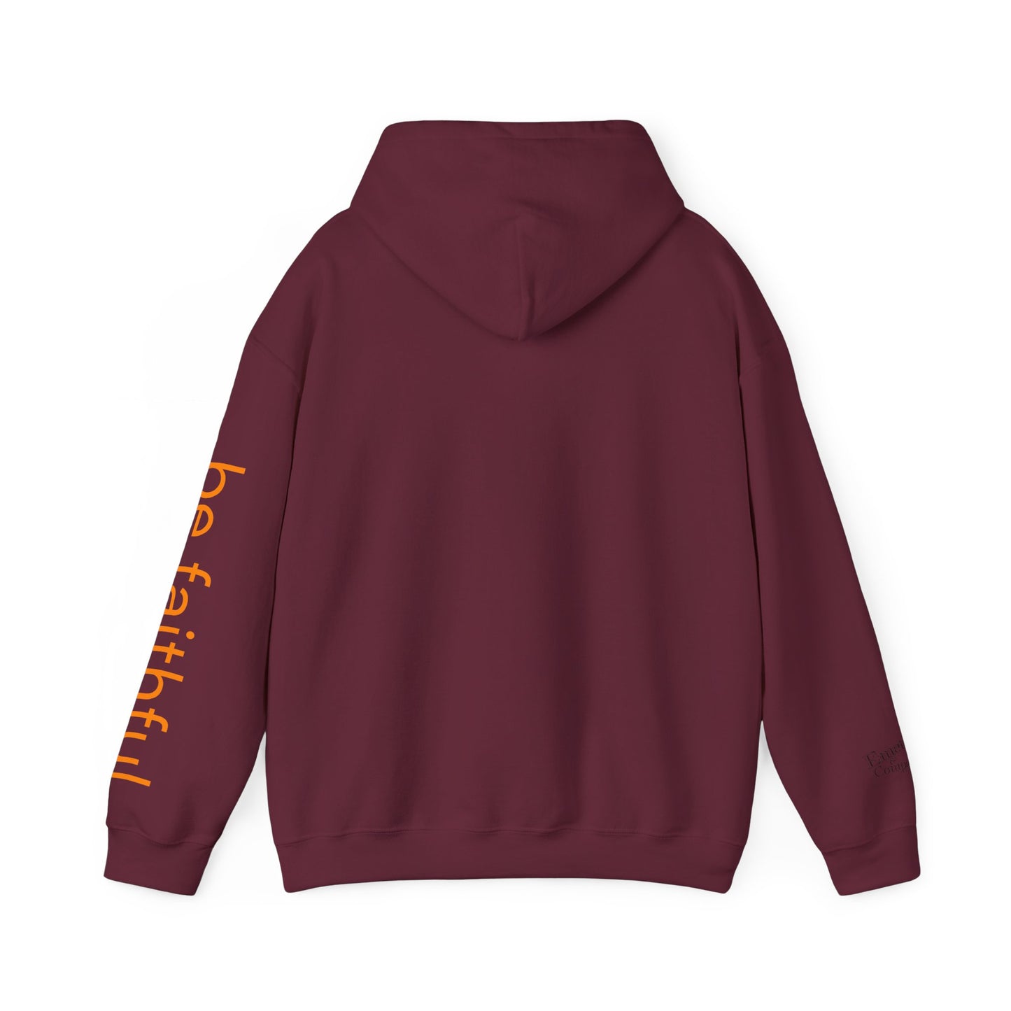 "Be Faithful" - Unisex Heavy Blend Hoodie
