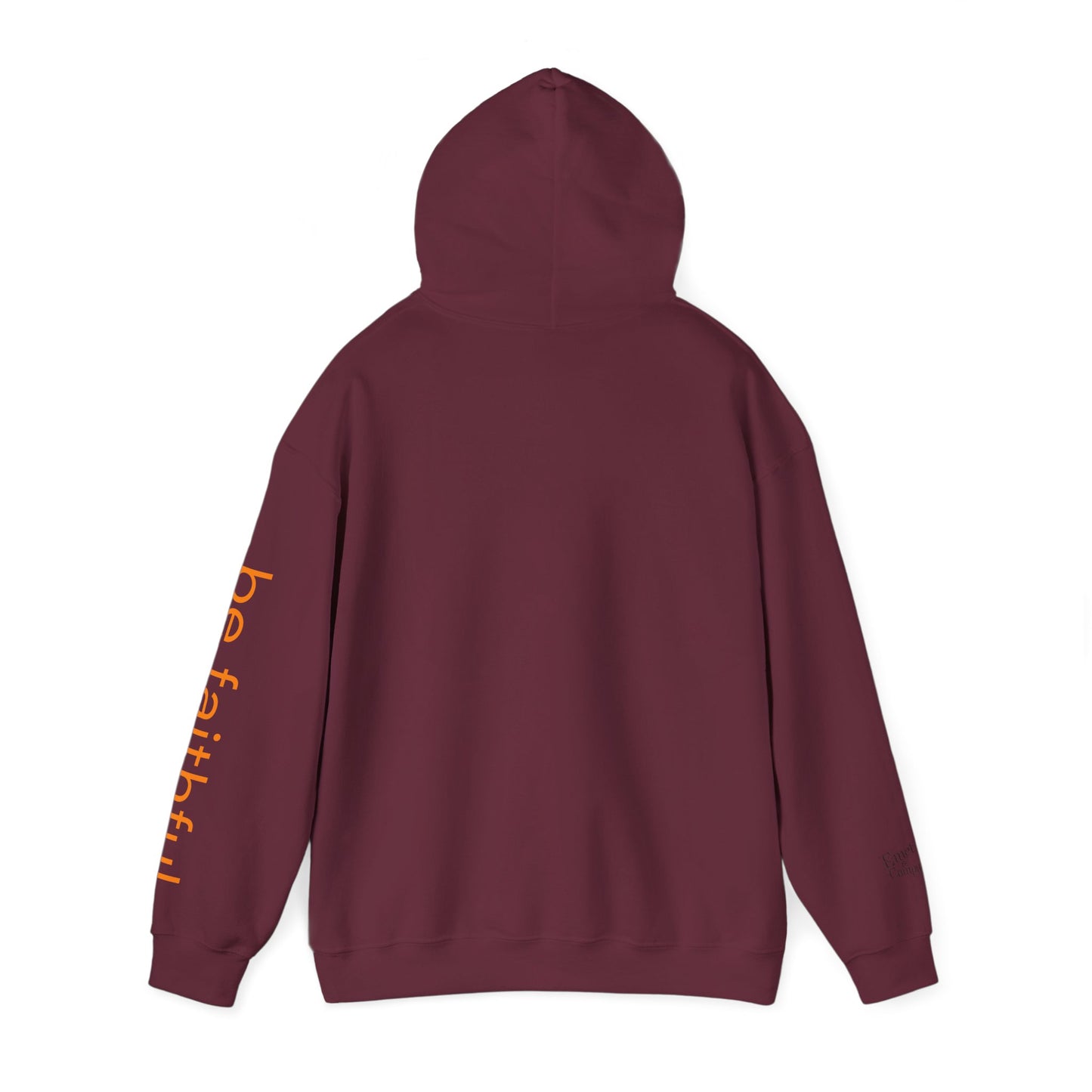"Be Faithful" - Unisex Heavy Blend Hoodie