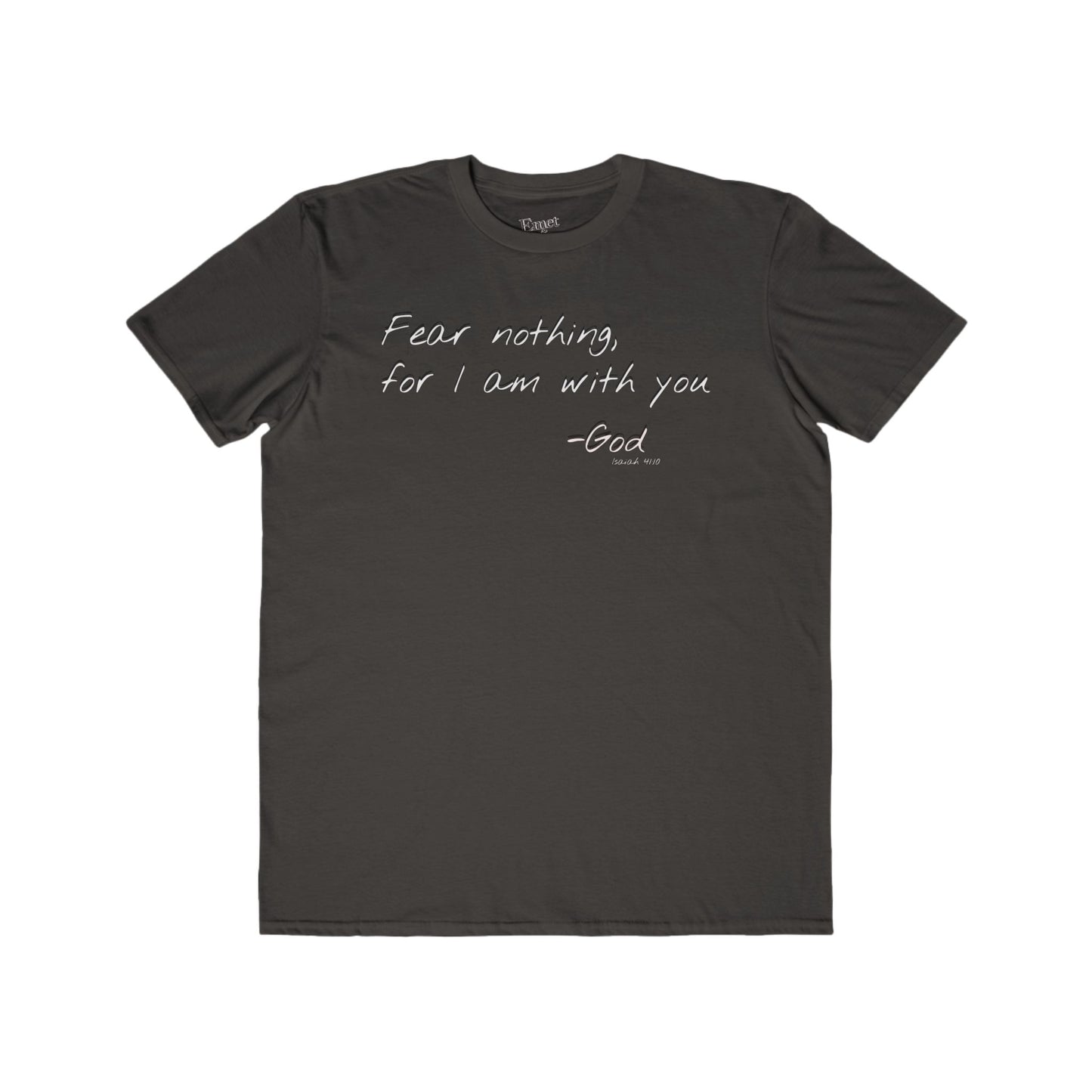 Men's Lightweight Tee - 'Fear Nothing, For I Am With You' Isaiah 41:10- Inspirational Christian Shirt