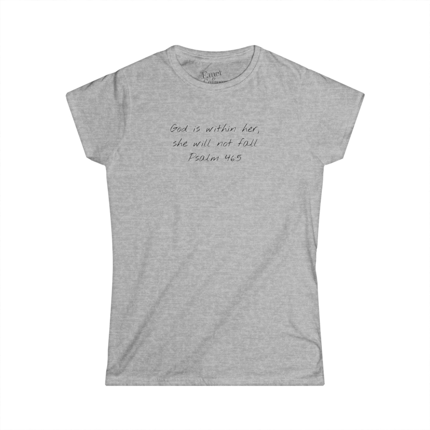 Psalm 46:5 “God is within her, she will not Fall" - Women’s Softstyle Tee