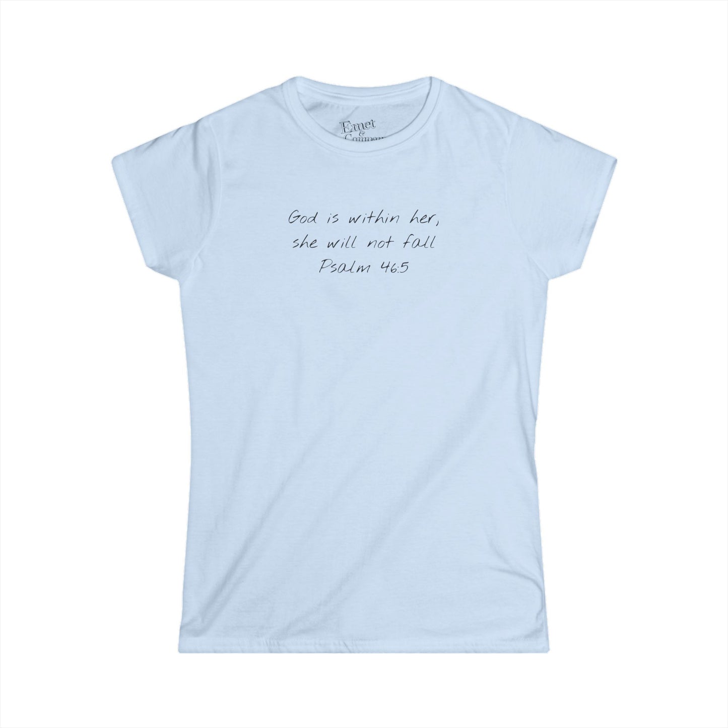 Psalm 46:5 “God is within her, she will not Fall" - Women’s Softstyle Tee